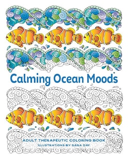 Calming Ocean Moods: Adult Therapeutic Coloring Book