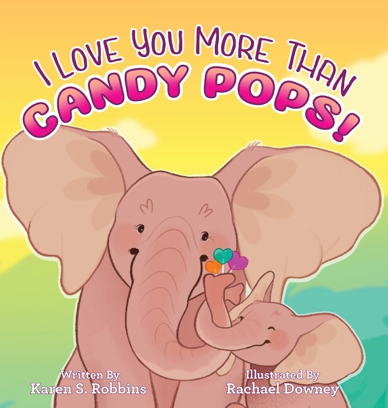 Couverture_I Love You More Than Candy Pops!