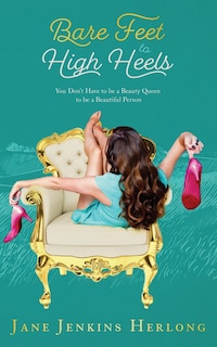 Front cover_Bare Feet to High Heels