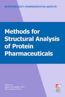 Methods for Structural Analysis of Protein Pharmaceuticals by Wim Jiskoot
