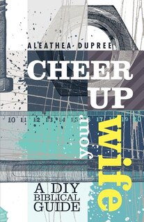 Front cover_Cheer Up Your Wife
