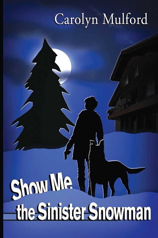 Front cover_Show Me the Sinister Snowman
