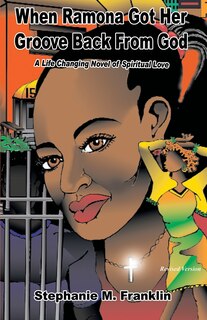 Front cover_When Ramona Got Her Groove Back From God