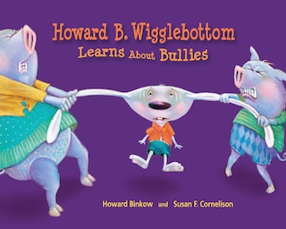 Front cover_Howard B. Wigglebottom Learns About Bullies