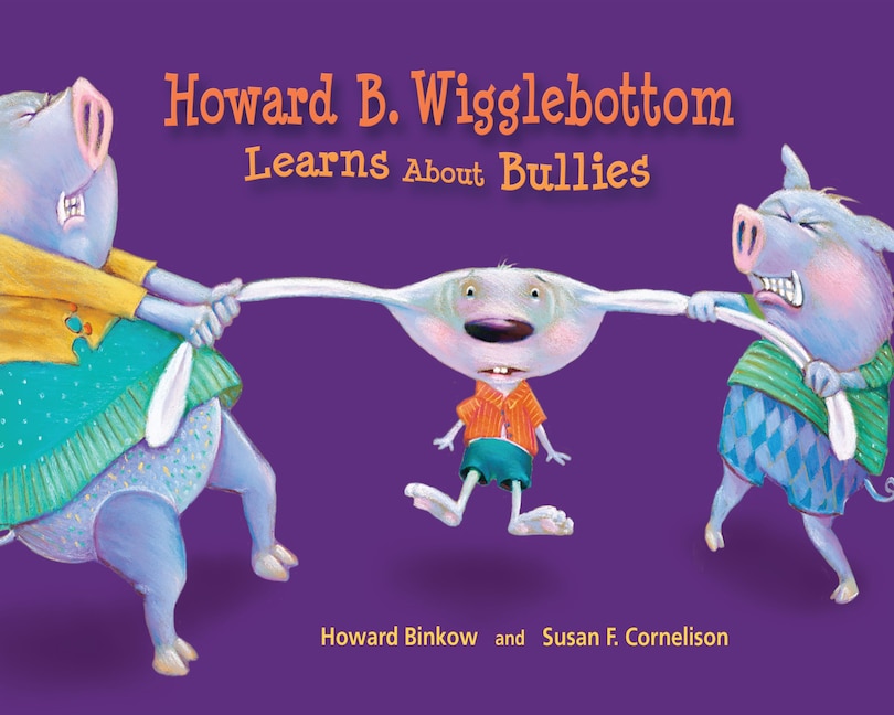 Front cover_Howard B. Wigglebottom Learns About Bullies