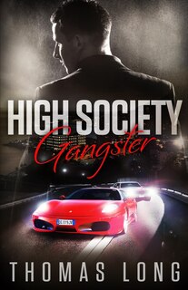 Front cover_High Society Gangster
