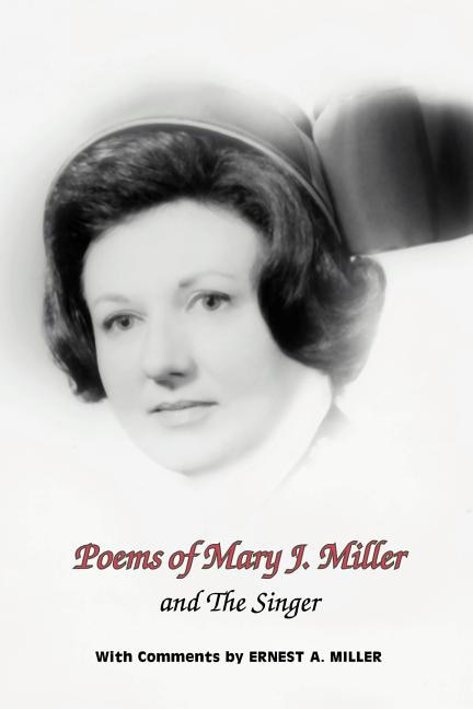 Front cover_Poems of Mary J. Miller - And the Singer
