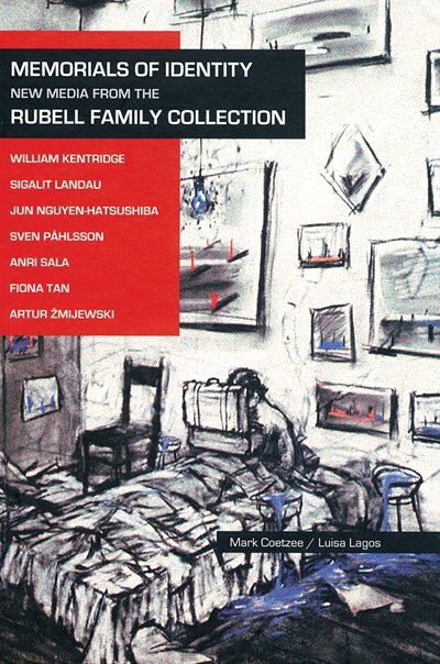 Couverture_Memorials of Identity: New Media from the Rubell Family Collection