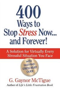 Front cover_400 Ways To Stop Stress Now...and Forever!