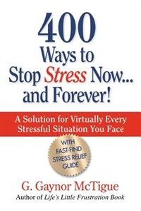 Front cover_400 Ways To Stop Stress Now...and Forever!
