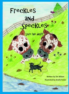 Front cover_Freckles and Speckles Save the day