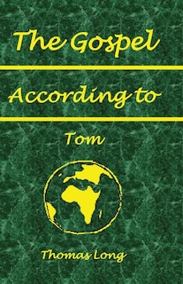 Front cover_The Gospel According to Tom