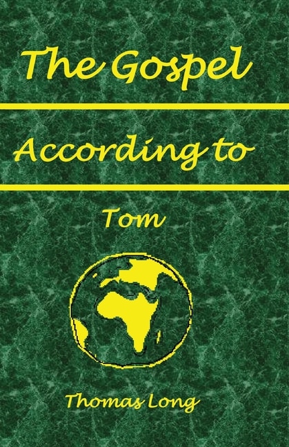 Front cover_The Gospel According to Tom