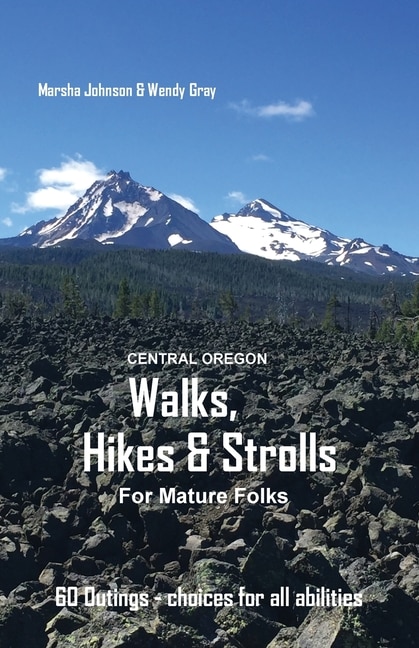Couverture_Central Oregon Walks, Hikes & Strolls for Mature Folks