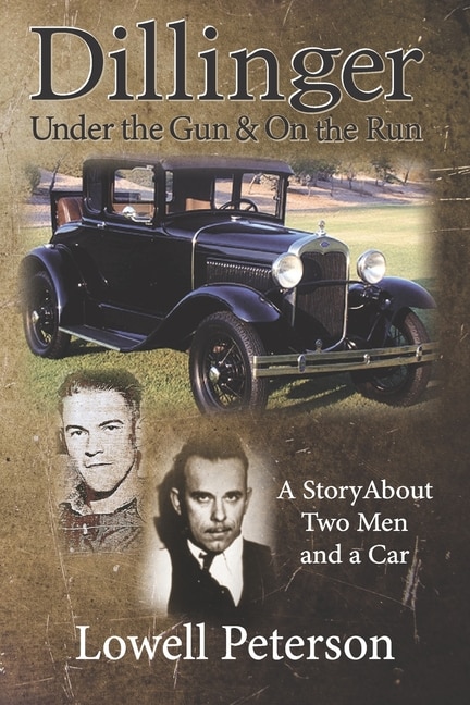 Couverture_Dillinger, Under the Gun and On the Run