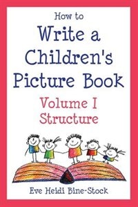 Couverture_How To Write A Children's Picture Book Volume I