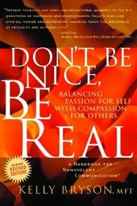 Front cover_Don't Be Nice, Be Real