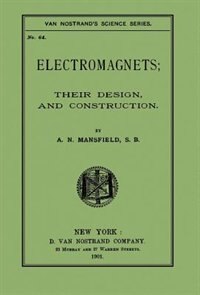 Front cover_Electromagnets; Their Design and Construction