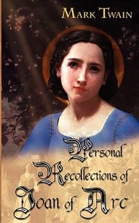 Couverture_Personal Recollections of Joan of Arc