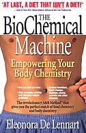 Biochemical Machine, The: Empowering Your Body Chemistry