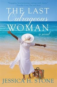 Front cover_The Last Outrageous Woman