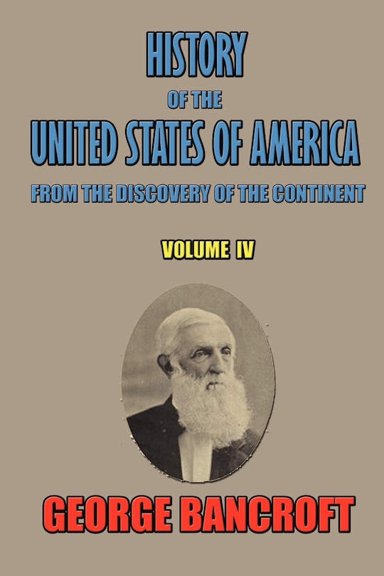 Front cover_History of the United States of America, from the discovery of the continent, Volume IV.