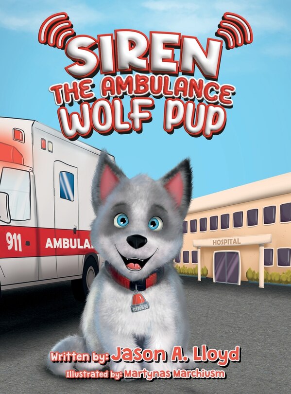 Front cover_Siren the Ambulance Wolf Pup
