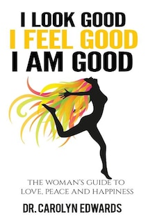 Couverture_I Look Good, I Feel Good, I Am Good