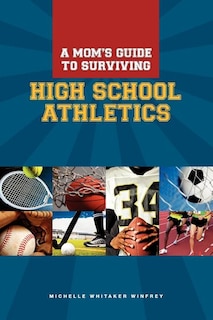 Front cover_A Moms Guide to Surviving High School Athletics