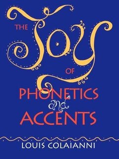 Front cover_The Joy Of Phonetics And Accents