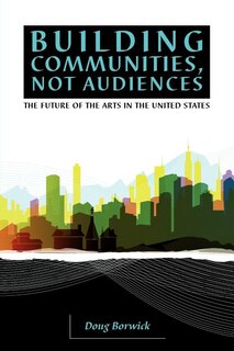 Front cover_Building Communities, Not Audiences