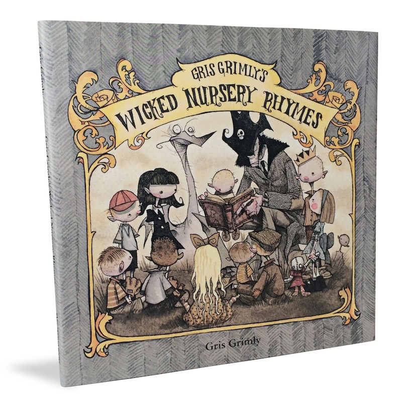 Front cover_Gris Grimly's Wicked Nursery Rhymes I