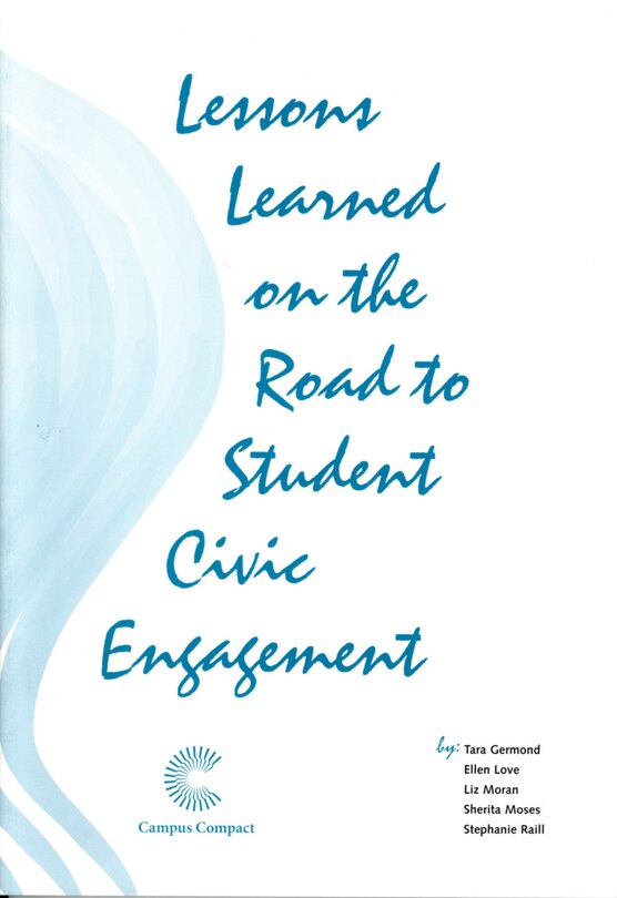 Front cover_Lessons Learned on the Road to Student Civic Engagement