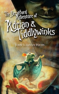 Front cover_The Stratford Adventure of Adrian and Tiddlywinks