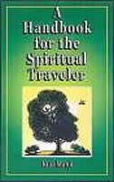 A Handbook for the Spiritual Traveler