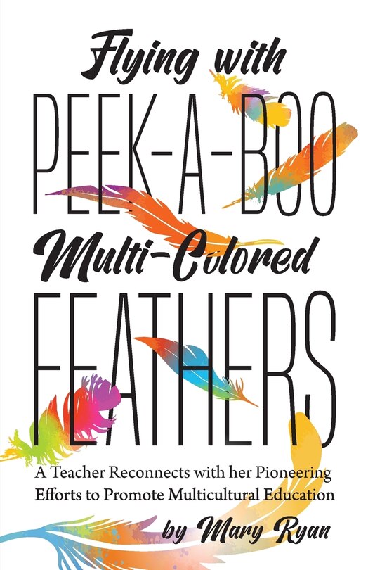Front cover_Flying With Peek-a-Boo Multi-Colored Feathers