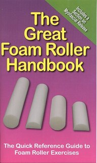 Front cover_The Great Foam Roller Handbook