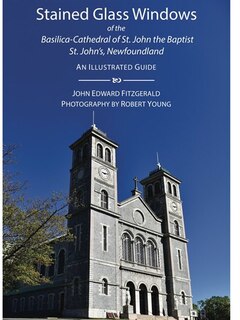 Stained Glass Windows: of the Basilica-Cathedral of St. John the Baptist