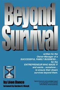 Beyond Survival, A Guide For Business Owners And Their Families