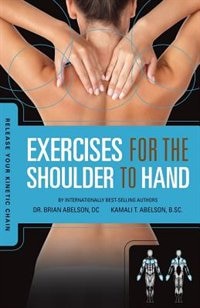 Front cover_Release Your Kinetic Chain with Exercises for the Shoulder to Hand