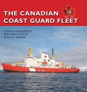 Front cover_The Canadian Coast Guard Fleet 1962-2012