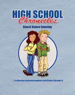 High School Chronicles: Knock Before Entering de Dania Lebovics