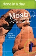Done in a Day: Moab: The 10 Premier Hikes