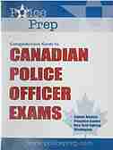 Comprehensive Guide to Canadian Police Officer Exams by Deland Jessop