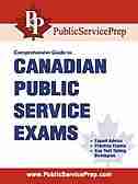 Comprehensive Guide to Canadian Public Service Exams by Deland Jessop