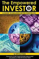 The Empowered Investor: A Guide To Building Better Portfolios