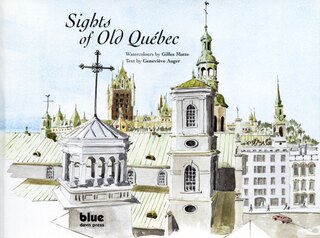 Front cover_Sights of Old Qu&eacute;bec