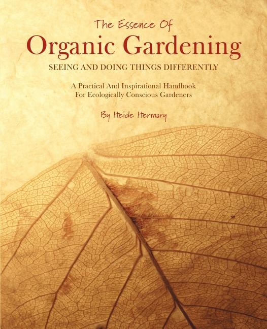 Front cover_The Essence of Organic Gardening