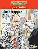Jean Chretien: The Scrapper Who Climbed His Way to the Top by Nate Hendley