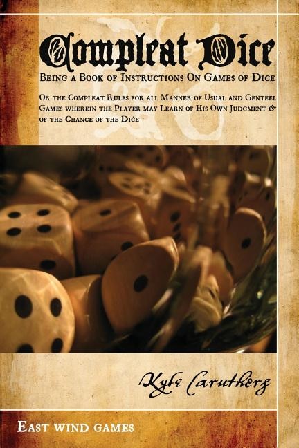 Couverture_Compleat Dice - Being a Book of Instructions on Games of Dice